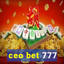 ceo bet 777